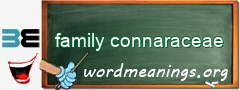 WordMeaning blackboard for family connaraceae